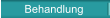Behandlung